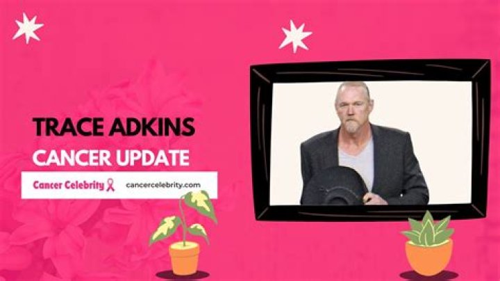 Trace Adkins Cancer